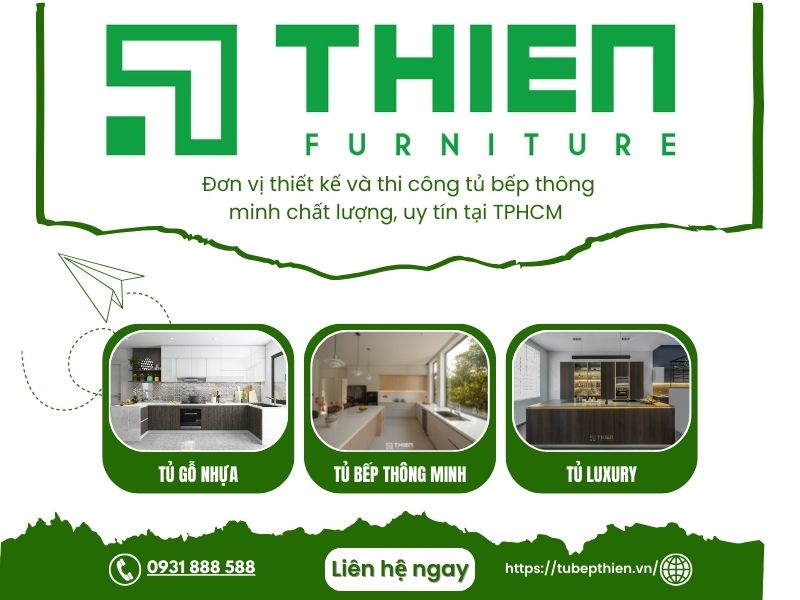 Tủ Bếp Thiên - Đơn vị thiết kế và thi công tủ bếp thông minh uy tín