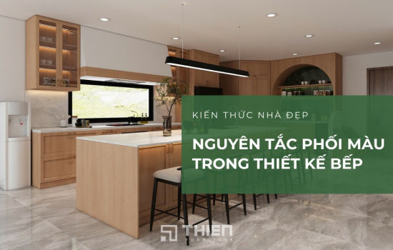 Nguyên Tắc Phối Màu Trong Thiết Kế Giúp Bếp Đẹp Như Tạp Chí