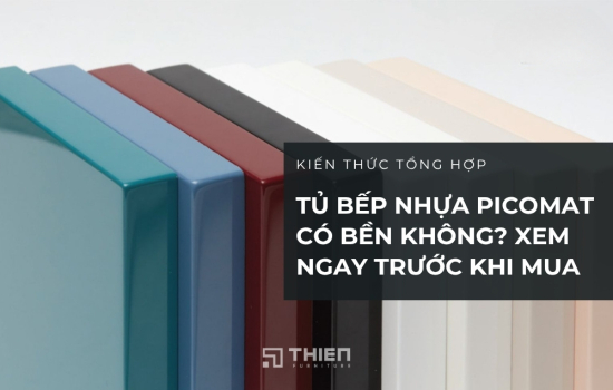 Tủ Bếp Nhựa Picomat Có Tốt Như Lời Đồn? Xem Ngay Trước Khi Mua