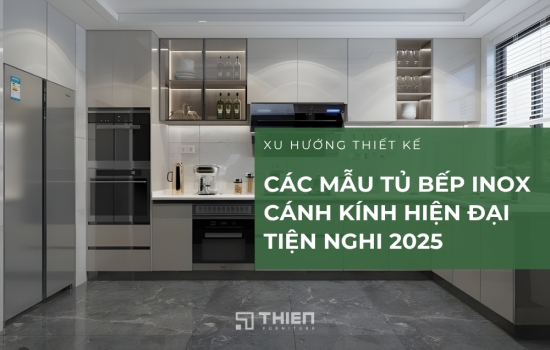 Cập Nhật Xu Hướng Thiết Kế Tủ Bếp Inox Cánh Kính Thịnh Hành
