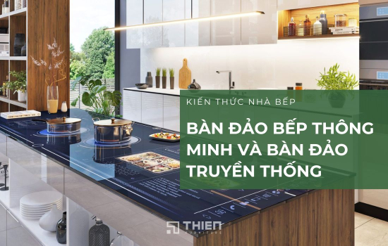 Bàn Đảo Bếp Thông Minh Có Gì Khác So Với Bàn Đảo Truyền Thống?