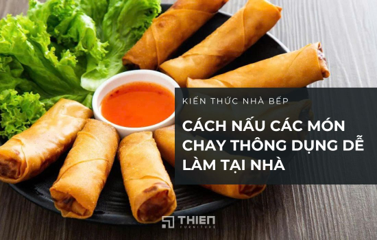 Cách Nấu Các Món Chay Thông Dụng Dễ Làm Tại Nhà