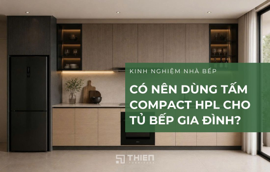 Có Nên Dùng Tấm Compact HPL Cho Tủ Bếp Gia Đình Không?