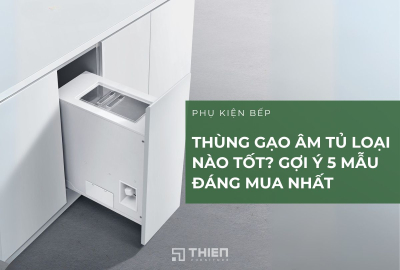 Thùng Gạo Âm Tủ Loại Nào Tốt? Gợi Ý 5 Mẫu Đáng Mua Nhất 2025